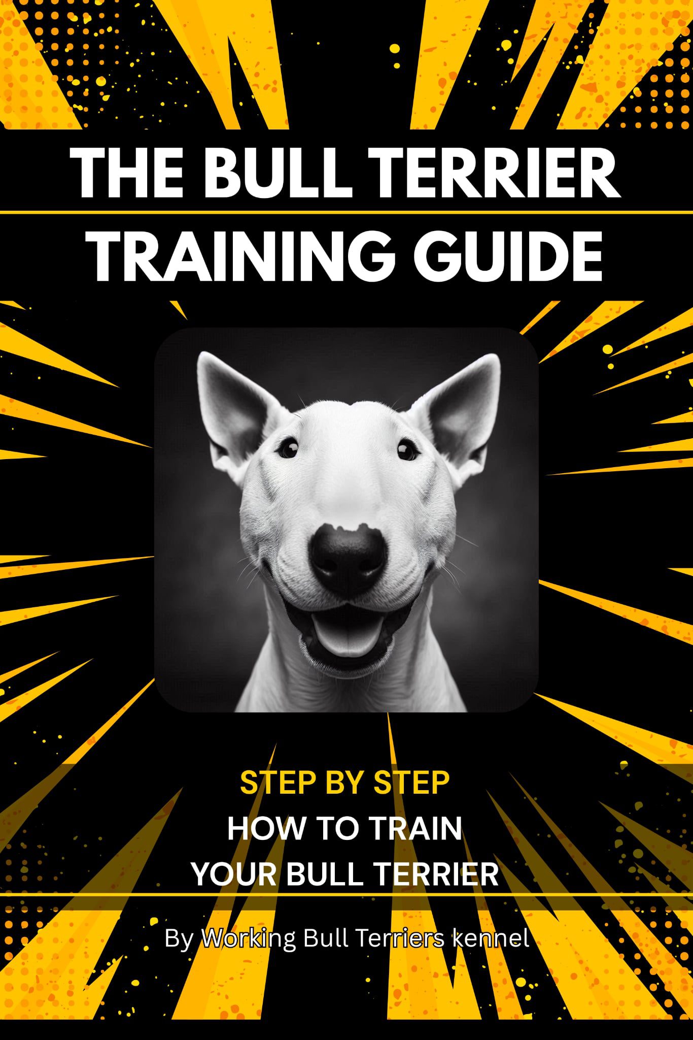 A Mini Tour of the Bull Terrier Training Guide